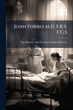 John Forbes M.D. F.R.S. F.G.S.