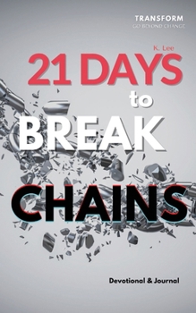 Paperback 21 Days to Break Chains: Devotional and Journal Book
