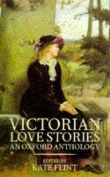 Hardcover Victorian Love Stories: An Oxford Anthology Book