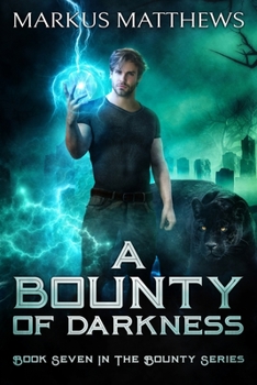 Paperback A Bounty of Darkness: Book Seven in the Bounty series Book