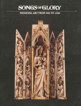 Paperback Songs of Glory: Medieval Art from 900-1500 Book