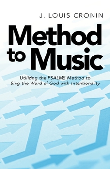 Paperback Method to Music: Utilizing the Psalms Method to Sing the Word of God with Intentionality Book