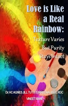 Paperback Love Is Like a Real Rainbow Book