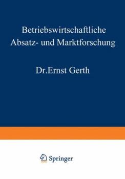 Paperback Betriebswirtschaftliche Absatz- Und Marktforschung [German] Book