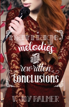 Paperback Marriage, Melodies, and Rewritten Conclusions Book