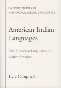 Paperback American Indian Languages: The Historical Linguistics of Native America Book