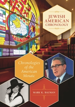 Hardcover Jewish American Chronology: Chronologies of the American Mosaic Book