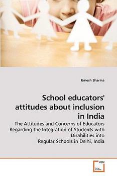 Paperback School educators' attitudes about inclusion in India Book