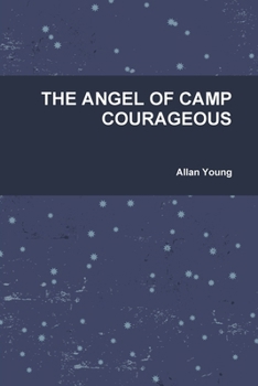 Paperback The Angel of Camp Courageous Book