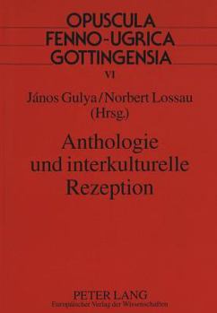 Paperback Anthologie Und Interkulturelle Rezeption [German] Book