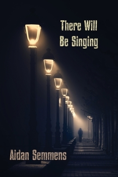 Paperback There Will Be Singing Book