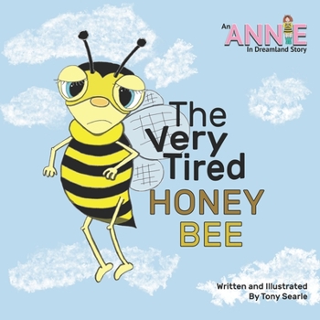 Paperback The Very Tired Honey Bee Book