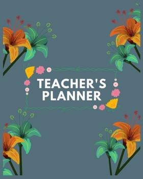 Paperback Teacher's Planner: Teachers Planner Book, Happy Planner Teacher, Custom Teacher Planners (Academic Planners for College Students) Student Book