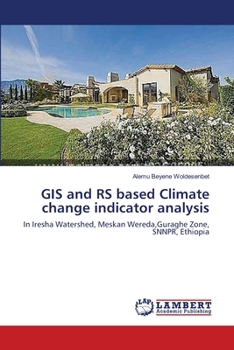 Paperback GIS and RS based Climate change indicator analysis Book