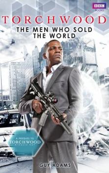 Torchwood: The Men Who Sold The World - Book #18 of the Torchwood