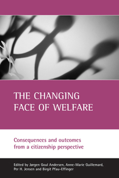 Paperback The Changing Face of Welfare: Consequences and Outcomes from a Citizenship Perspective Book