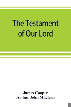 Paperback The testament of Our Lord, translated into English from the Syriac with introduction and notes Book