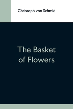 Paperback The Basket Of Flowers Book