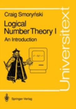 Paperback Logical Number Theory I: An Introduction Book