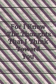 Paperback For I Know the Thoughts That I Think Toward You: Hexagon Paper Small Grid Book