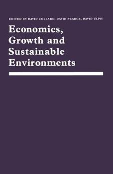Paperback Economics, Growth and Sustainable Environments: Essays in Memory of Richard Lecomber Book
