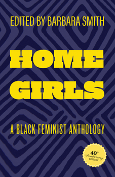 Paperback Home Girls, 40th Anniversary Edition: A Black Feminist Anthology Book
