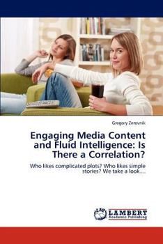 Paperback Engaging Media Content and Fluid Intelligence: Is There a Correlation? Book