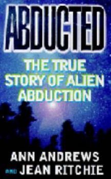 Paperback Abducted: True Story of Alien Abduction Book