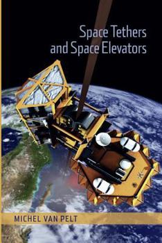 Paperback Space Tethers and Space Elevators Book