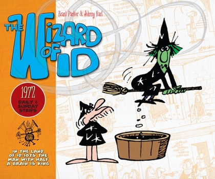 Hardcover The Wizard of Id: Daily and Sunday Strips, 1972 Book