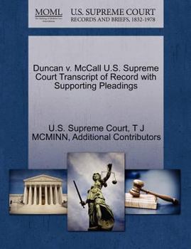 Paperback Duncan V. McCall U.S. Supreme Court Transcript of Record with Supporting Pleadings Book