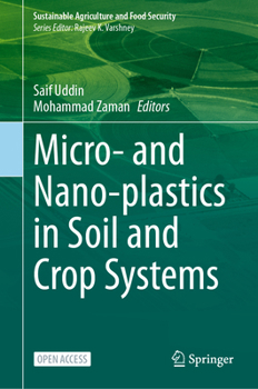 Micro- and Nano-plastics in Soil and Crop Systems (Sustainability Sciences in Asia and Africa)