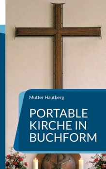 Portable Kirche in Buchform: Blättere Dich zum Herrgott
