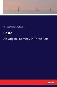 Paperback Caste: An Original Comedy in Three Acts Book