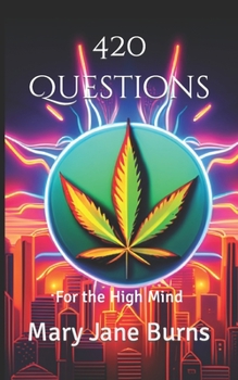 Paperback 420 Questions: For the High Mind Book