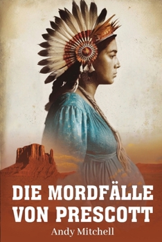 Die Mordfälle Von Prescott (German Edition)