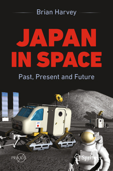Paperback Japan in Space: Past, Present and Future Book