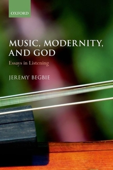 Paperback Music, Modernity, and God: Essays in Listening Book