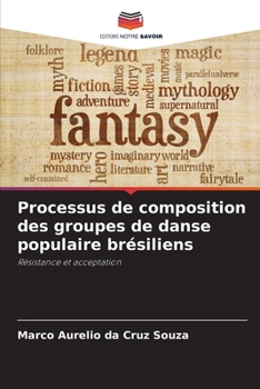 Paperback Processus de composition des groupes de danse populaire brésiliens [French] Book