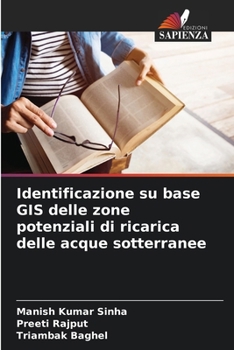 Paperback Identificazione su base GIS delle zone potenziali di ricarica delle acque sotterranee [Italian] Book