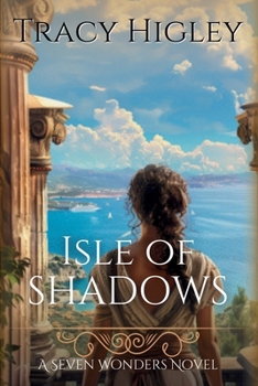 Isle of Shadows (Seven Wonders Novels)