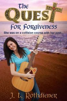 Paperback The Quest for Forgiveness: She was on a collision course with her past Book