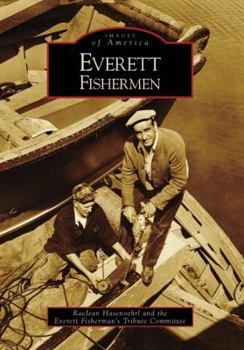 Everett Fishermen - Book  of the Images of America: Washington