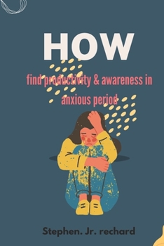 Paperback How: find productivity & awareness in anxious period Book