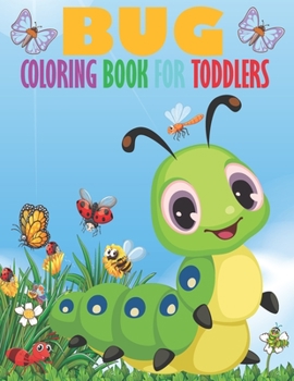 Paperback Bug coloring book for toddlers: Perfect book for one Year Old 1-4: Book