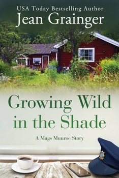 Paperback Growing Wild in the Shade: A Mags Munroe Story Book