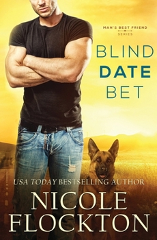 Blind Date Bet - Book #1 of the Man's Best Friend