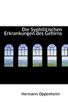 Paperback Die Syphilitischen Erkrankungen Des Gehirns Book
