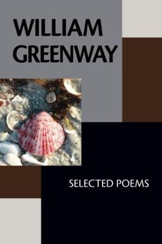 Paperback William Greenway: Selected Poems Book