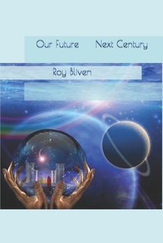 Paperback Our Future - Next Century Book